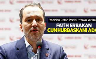 Yeniden Refah Partisi ittifaka katılmıyor! Fatih Erbakan cumhurbaşkanı adayı