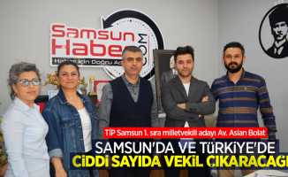 Bolat: Samsun'da ve Türkiye'de ciddi sayıda vekil çıkaracağız