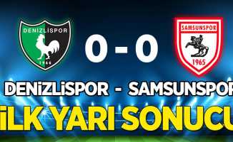 Denizlispor 0 Samsunspor 0 (İlk Devre) 
