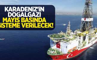 Karadeniz'in doğalgazı Mayıs başında sisteme verilecek!