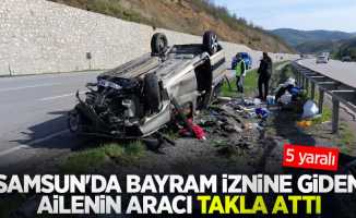 Samsun'da bayram iznine giden ailenin aracı takla attı: 5 yaralı