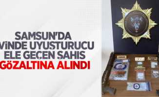 Samsun'da evinde uyuşturucu ele geçen şahıs gözaltına alındı