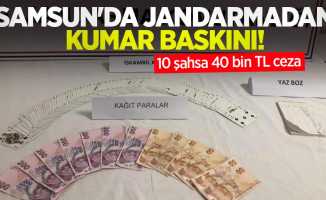 Samsun'da jandarmadan kumar baskını: 10 şahsa 40 bin TL ceza