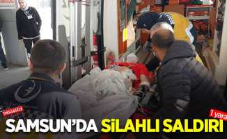 Samsun'da silahlı saldırı : 1 yaralı
