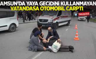 Samsun'da yaya geçidini kullanmayan vatandaşa otomobil çarptı