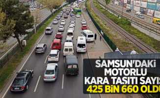 Samsun’daki motorlu kara taşıtı sayısı 425 bin 660 oldu