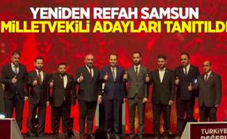 Yeniden Refah Samsun milletvekili adayları tanıtıldı