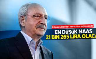 Kılıçdaroğlu'ndan memurlara seçim vaadi! En düşük maaş 21 bin 265 lira olacak