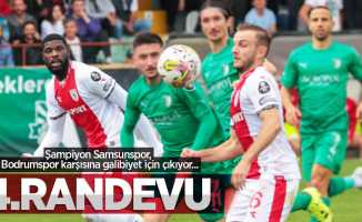 Şampiyon Samsunspor , Bodrumspor karşısına galibiyet için çıkıyor...  4.RANDEVU