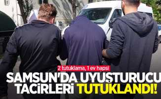 Samsun'da uyuşturucu tacirleri tutuklandı! 2 tutuklama, 1 ev hapsi 