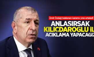 Ümit Özdağ beklenen kararını yine erteledi: Anlaşırsak Kılıçdaroğlu ile açıklama yapacağız