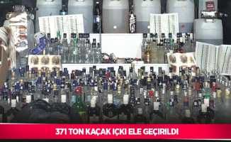 371 ton kaçak içki ele geçirildi