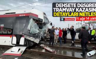 Dehşete düşüren tramvay kazasının detayları netleşti: 1'i ağır 14 yaralı