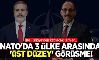 NATO'da 3 ülke arasında 'üst düzey' görüşme! İşte Türkiye'den katılacak isimler...