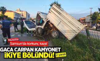 Samsun'da korkunç kaza! Ağaca çarpan kamyonet ikiye bölündü: 2 yaralı