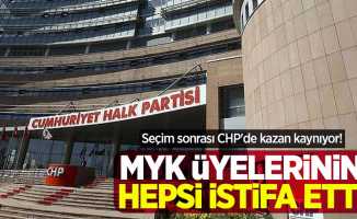 Seçim sonrası CHP'de kazan kaynıyor! MYK üyelerinin hepsi istifa etti