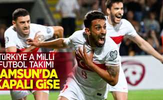 Türkiye A Milli Futbol Takımı  Samsun'da Kapalı Gişe