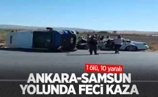 Ankara-Samsun yolunda feci kaza: 1 ölü, 10 yaralı