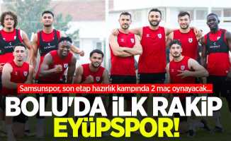 Bolu'da ilk rakip Eyüpspor! Samsunspor, son etap hazırlık kampında 2 maç oynayacak...