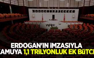 Erdoğan'ın imzasıyla kamuya 1,1 trilyonluk ek bütçe! 