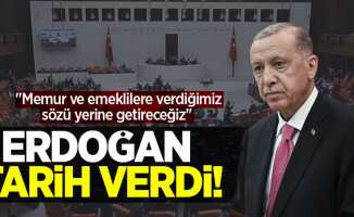 Erdoğan tarih verdi! "Memur ve emeklilere verdiğimiz sözü yerine getireceğiz" 