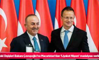 Eski Dışişleri Bakanı Çavuşoğlu’na Macaristan’dan ‘Liyakat Nişanı’ madalyası verildi