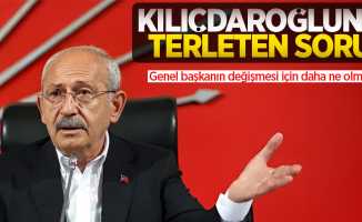 Kılıçdaroğlu'na terleten soru! Genel başkanın değişmesi için daha ne olmalı?