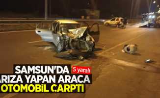 Samsun'da arıza yapan araca otomobil çarptı: 5 yaralı