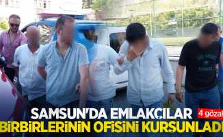 Samsun'da emlakçılar birbirlerinin ofisini kurşunladı: 4 gözaltı