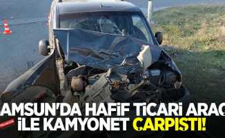 Samsun'da hafif ticari araç ile kamyonet çarpıştı! 4 yaralı  