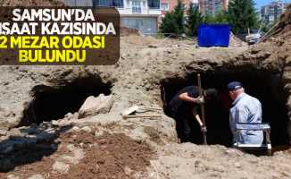 Samsun'da inşaat kazısında 2 mezar odası bulundu