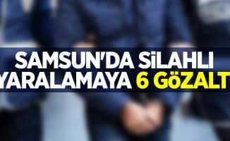 Samsun'da silahlı yaralamaya 6 gözaltı