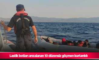 Lastik botları arızalanan 10 düzensiz göçmen kurtarıldı