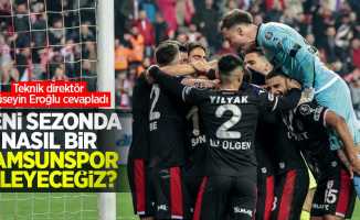 Yeni sezonda nasıl bir Samsunspor  izleyeceğiz? Teknik direktör Hüseyin Eroğlu cevapladı