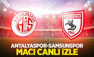 Antalyaspor-Samsunspor maçını canlı izle