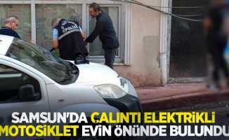 Samsun'da çalıntı elektrikli motosiklet evin önünde bulundu