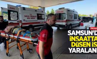 Samsun'da inşaattan düşen işçi yaralandı