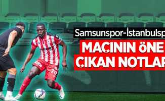 Samsunspor-İstanbulspor Maçının Öne Çıkan Notları