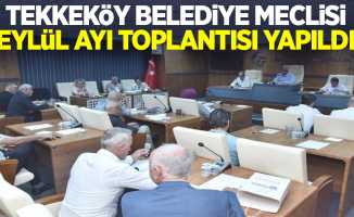 Tekkeköy Belediye Meclisi Eylül Ayı Toplantısı Yapıldı
