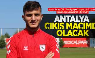 Yunus Emre Çift; "Antalyaspor maçından 3 puanla dönüp, seri yakalamak istiyoruz"  ANTALYA  ÇIKIŞ MAÇIMIZ OLACAK