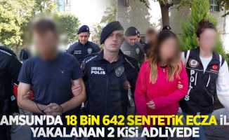Samsun'da 18 bin 642 sentetik ecza ile yakalanan 2 kişi adliyede
