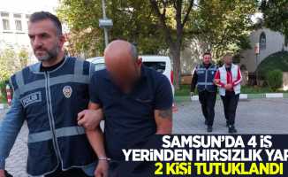 Samsun'da 4 iş yerinden hırsızlık yapan 2 kişi tutuklandı