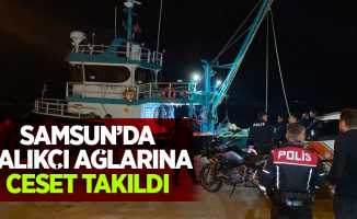 Samsun'da balıkçı ağlarına ceset takıldı