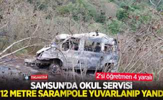 Samsun'da okul servisi 112 metre şarampole yuvarlanıp yandı: 2'si öğretmen 4 yaralı