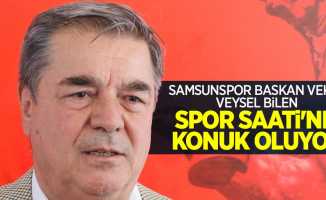 Samsunspor Başkan Vekili Veysel Bilen,   Spor Saati'ne  konuk oluyor 