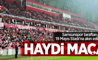Samsunspor taraftarı, 19 Mayıs Stadı'na akın ediyor... Haydi maça