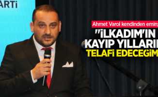 Ahmet Varol kendinden emin; "İlkadım'ın kayıp yıllarını telafi edeceğim!"