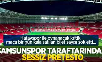 Hatayspor ile oynanacak kritik maça bir gün kala satılan bilet sayısı şok etti...  Samsunspor taraftarından sessiz pretesto
