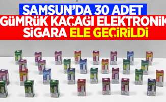 Samsun'da 30 adet gümrük kaçağı elektronik sigara ele geçirildi