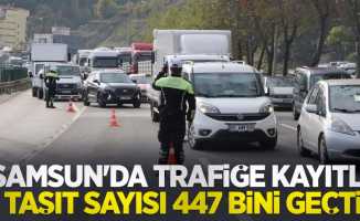 Samsun'da trafiğe kayıtlı taşıt sayısı 447 bini geçti